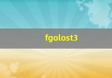 fgolost3